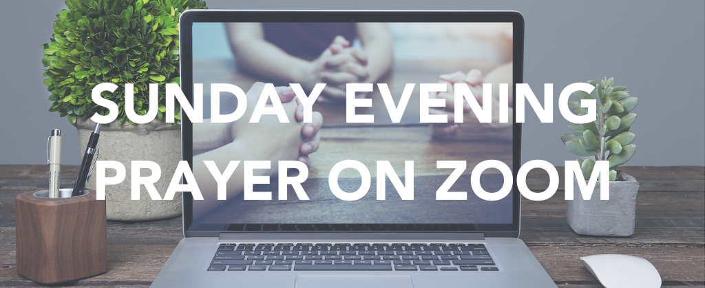 Sunday Evening Zoom Prayer Meeting | One Fellowship